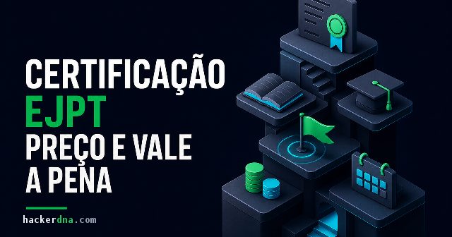 Certificação eJPT 2026: preço, formato e vale a pena?