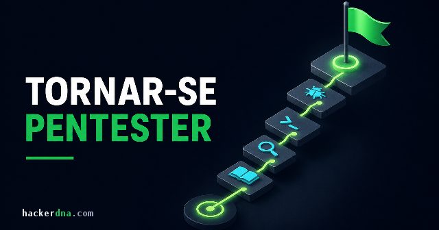Como Se Tornar um Pentester em 2026: Guia Passo a Passo