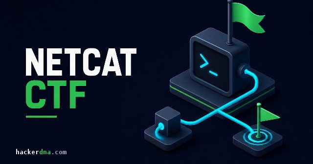 Comment utiliser Netcat : commandes et exemples CTF