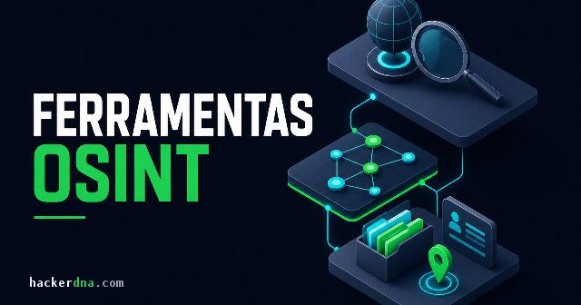 Ferramentas OSINT: 12 opções gratuitas que os pros usam