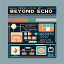 Beyond Echo